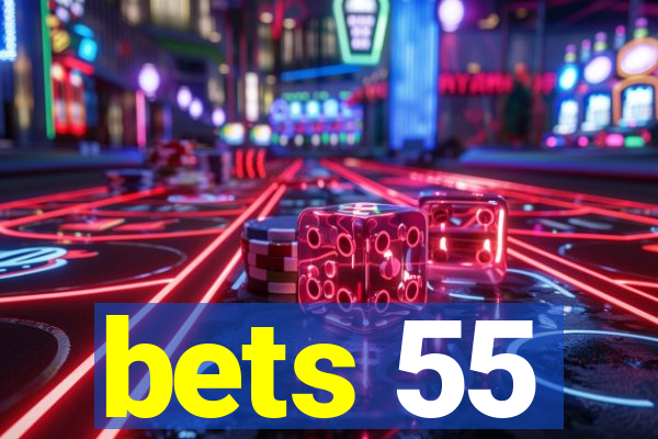 bets 55